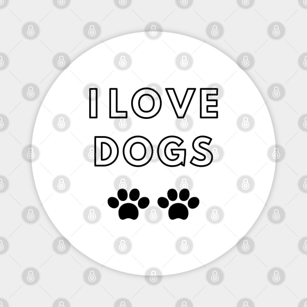 I Love Dogs Magnet by Flamingo Design